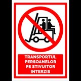 Semn pentru transportul persoanelor pe stivuitor interzis